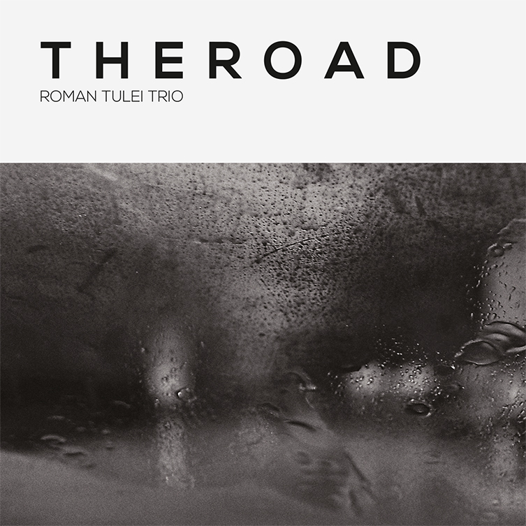 Roman Tulei Trio The Road Album Artwork